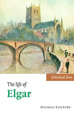 The Life of Elgar