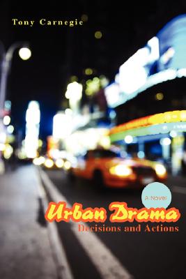 Urban Drama: Decisions and