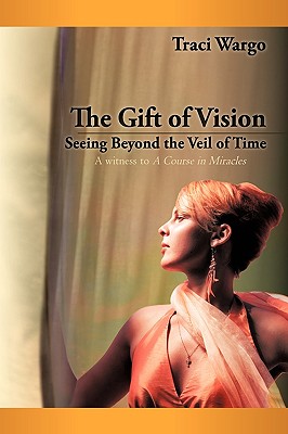 The Gift of Vision: Seeing Beyond th