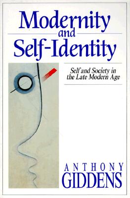 Modernity and Self-Identity: Self and