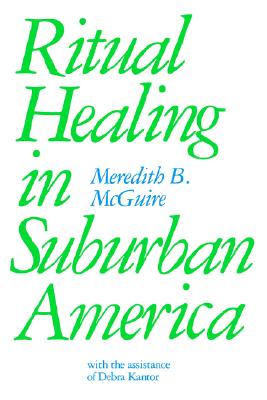 Ritual Healing in Surburban