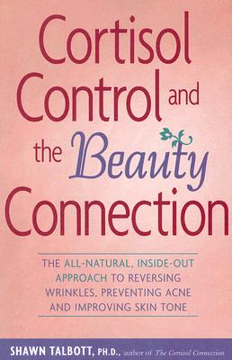 Cortisol Control and the Beauty