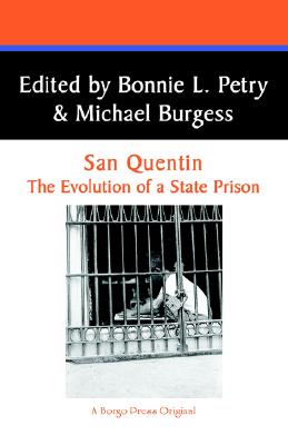 San Quentin: The Evolut