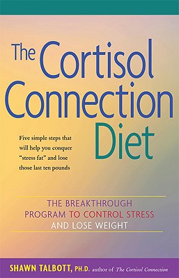 The Cortisol Connection Diet