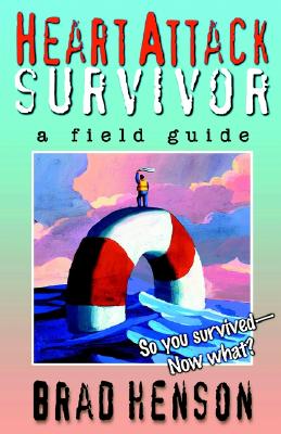 Heart Attack Survivor: A Fiel