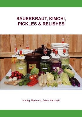 Sauerkraut, Kimchi, Pickles &