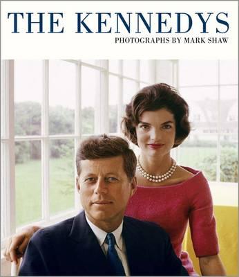 The Kennedys Photographs by Mark
