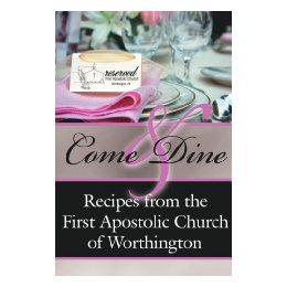 Come and Dine: Recipes from the First