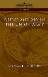 Nurse and Spy in the Union Army