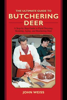 【预订】the ultimate guide to butchering deer: a