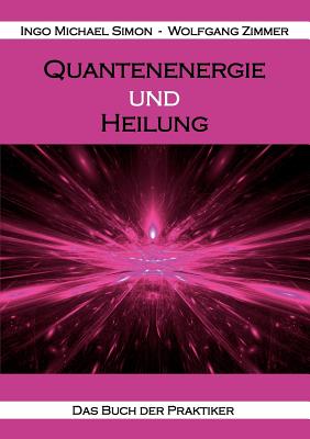Quantenenergie Und Heilung