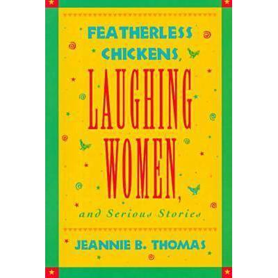 预订 Featherless Chickens, Laughing Women and Ser...