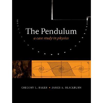 预订 The Pendulum: A Case Study in Physics