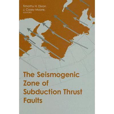 预订 The Seismogenic Zone of Subduction Thrust Fa...