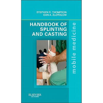 预订 Handbook of Splinting and Casting: Mobile Me...