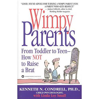 预订 Wimpy Parents: From Toddler to Teen-How Not ...