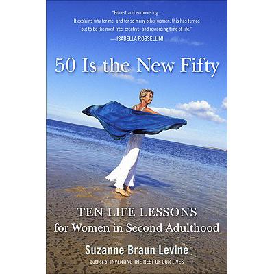 预订 Fifty Is the New Fifty: Ten Life Lessons for...