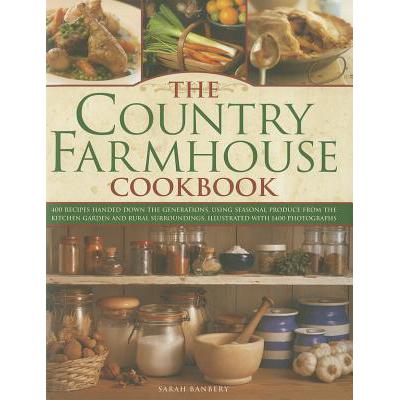 预订 Country Farmhouse Cookbook: 400 Recipes Hand...