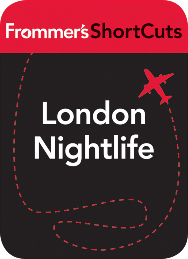 london nightlife: frommers shortcuts