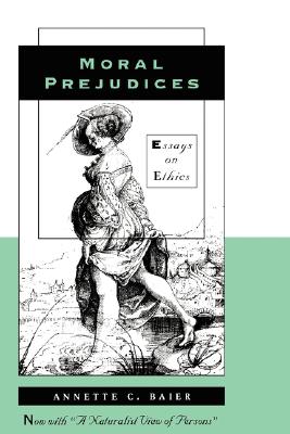Moral Prejudices: Essays on