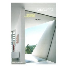 Living West: New Residential Architecture in