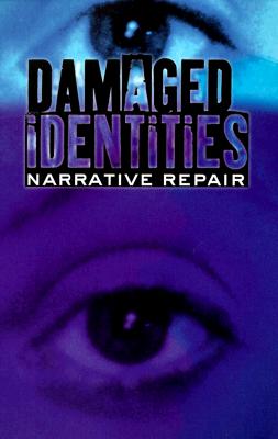 Damaged Identities, Narrativ