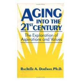 Aging Into the 21st Century: The
