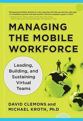 Managing the Mobile Workforce: Leading,