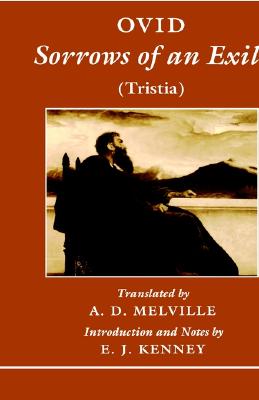 Sorrows of an Exile: Tristia