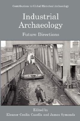 Industrial Archaeology: Futu