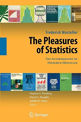 The Pleasures of Statistics: The