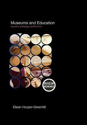 Museums and Education: Purpos