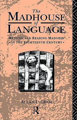 The Madhouse of Language