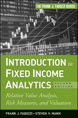 Introduction To Fixed Income Analytics,