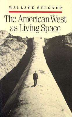 The American West as Living Space