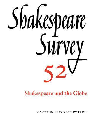 Shakespeare Survey: Volume 52,