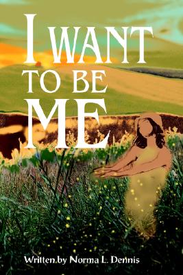 I Want to Be Me