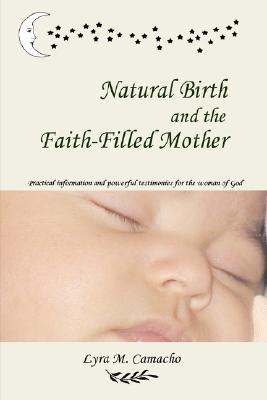 Natural Birth and the Faith-Filled