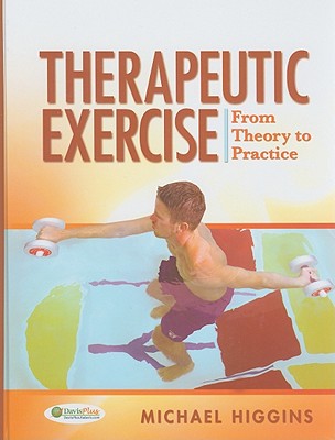 Therapeutic Exercise: From Theory to