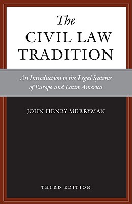 The Civil Law Tradition: An Introduction