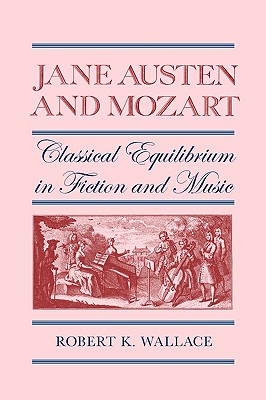 Jane Austen and Mozart: Classica
