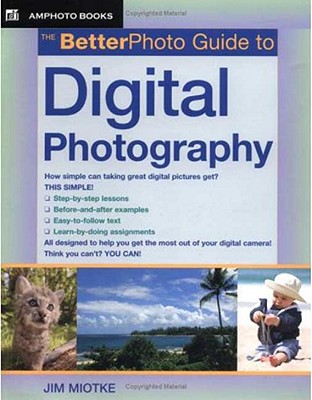 The Betterphoto Guide to Digital