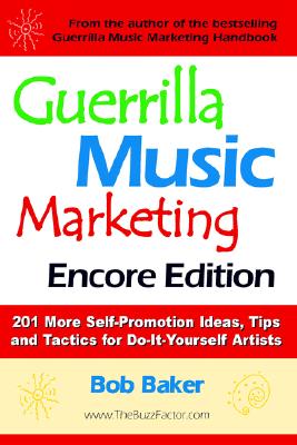 Guerrilla Music Marketing, Encore