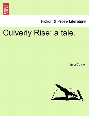 【预订】culverly rise: a tale.