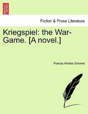 Kriegspiel: The War-Game. [A