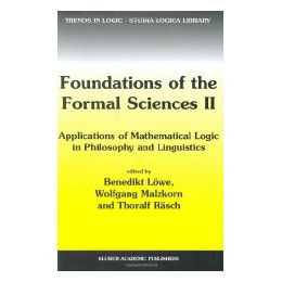 Foundations of the Formal Sciences II: