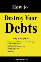 How to Destroy Your Debts