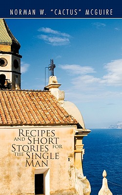Recipes and Short Stories for the Single