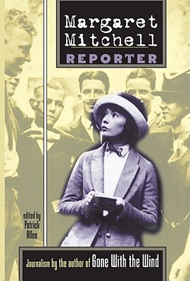 Margaret Mitchell: Reporter