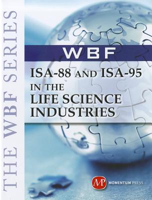ISA-88 and ISA-95 in the Life Science
